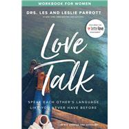 Love Talk Workbook for Women by Parrott, Les; Parrott, Leslie, 9780310354239