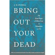 Bring Out Your Dead by Powell, J. H.; Foster, Kenneth R., 9780812214239