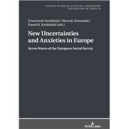 New Uncertainties and Anxieties in Europe by Sztabinski, Franciszek; Domanski, Henryk; Sztabinski, Pawel B., 9783631744239