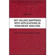 Set Valued Mappings With Applications in Nonlinear Analysis by O'Regan; Donal, 9780415284240