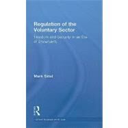 Regulation of the Voluntary Sector: Freedom and Security in an Era of Uncertainty by Sidel; Mark, 9780415424240