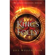 King's Folly by Williamson, Jill, 9780764214240