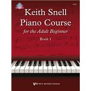 Keith Snell Piano Course for the Adult Beginner Book 1 by Snell, Keith (Composer), 9780849764240
