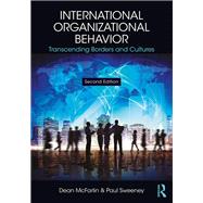 International Organizational Behavior: Transcending Borders and Cultures by Mcfarlin; Dean, 9781138124240