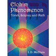 Elohim Phenomenon by Mcclain, I. D., 9781412044240