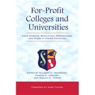 For-profit Colleges and Universities by Hentschke, Guilbert C.; Lechuga, Vicente M.; Tierney, William G.; Tucker, Marc, 9781579224240