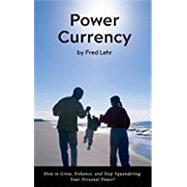 Power Currency by Lehr, Fred, 9781950544240