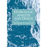 Hydrologic Analysis and Design by McCuen, Richard H., 9780131424241