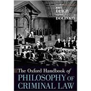 The Oxford Handbook of Philosophy of Criminal Law by Deigh, John, 9780190074241