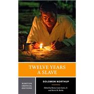 Twelve Years a Slave by Northup, Solomon; Burke, Kevin M.; Gates, Henry Louis, Jr., 9780393264241
