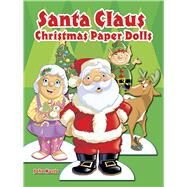Santa Claus Christmas Paper Dolls by Kurtz, John, 9780486494241