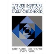 Nature and Nurture During Infancy and Early Childhood by Robert Plomin , John C. DeFries , David W. Fulker, 9780521034241