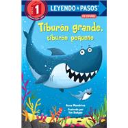 Tiburn grande, tiburn pequeo (Big Shark, Little Shark Spanish Edition) by Membrino, Anna; Budgen, Tim, 9780593174241
