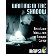 Writing in the Shadow by Stone,Harry, 9780714634241