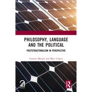 Philosophy, Language and the Political by Franson Manjali; Marc Cr�pon, 9781040864241