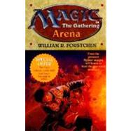 Magic: The Gathering Arena by William R. Forstchen, 9780061054242