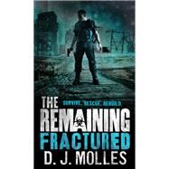 The Remaining: Fractured by Molles, D. J., 9780316404242