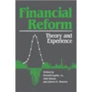 Financial Reform: Theory and Experience by Edited by Gerard Caprio , Izak Atiyas , James A. Hanson, 9780521574242