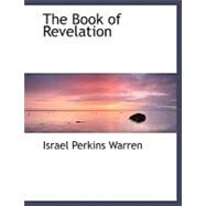The Book of Revelation by Warren, Israel Perkins, 9780554484242