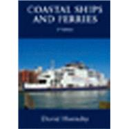 Coastal Ships and Ferries 2nd Edition by Hornsby, David, 9780711034242