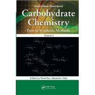 Carbohydrate Chemistry: Proven Synthetic Methods, Volume 3 by Roy; RenT, 9781138894242