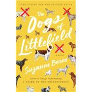 The Dogs of Littlefield by Berne, Suzanne, 9781476794242