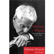 A Heaven of Words by Wescott, Glenway; Rosco, Jerry, 9780299294243