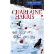An Ice Cold Grave by Harris, Charlaine (Author), 9780425224243