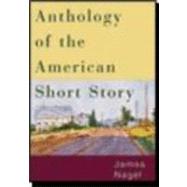 Anthology of the American Short Story by Nagel, James, 9780618444243