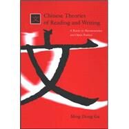 Chinese Theories of Reading And Writing by Gu, Ming Dong, 9780791464243