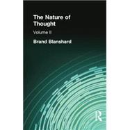 The Nature of Thought: Volume II by Blanshard, Brand, 9781138884243