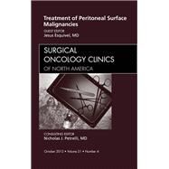 Treatment of Peritoneal Surface Malignancies, an Issue of Surgical Oncology Clinics by Esquivel, Jesus, 9781455754243