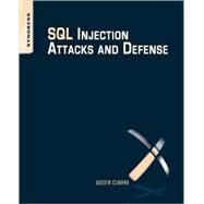 SQL Injection Attacks and Defense by Clarke, Justin; Alvarez, Rodrigo Marcos (CON); Hartley, Dave (CON); Hemler, Joseph (CON); Kornbrust, Alexander (CON), 9781597494243