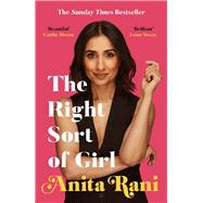 The Right Sort of Girl by Rani, Anita, 9781788704243