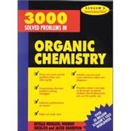 3000 Solved Problems in Organic Chemistry by Meislich, Herbert; Meislich, Estelle; Sharefkin, Jacob, 9780070564244