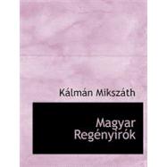 Magyar Regnyirk by Mikszth, Klmn, 9781140444244