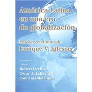America Latina en una nueva era de globalizacion / Latin America in a New Era of Globalization by Iglesias, Enrique V.; Camdessus, Michel; Garcia, Luis Enrique; Ocampo, Jose Antonio; Birdsall, Nancy, 9781502954244