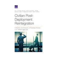 Civilian Post-deployment Reintegration by Dunigan, Molly; Gore, Kristie L.; Kidder, Katherine L.; Schwille, Michael; Cherney, Samantha, 9781977404244