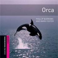 Oxford Bookworms Library: Orca Starter: 250-Word Vocabulary by Burrows, Phillip; Foster, Mark, 9780194234245