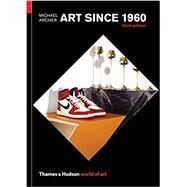 Art Since 1960 by Archer, Michael, 9780500204245