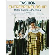 Fashion Entrepreneurship by Granger, Michele M.; Sterling, Tina M.; Cantrell, Ann, 9781501334245