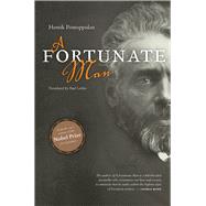 A Fortunate Man by Pontoppidan, Henrik; Larkin, Paul; Behrendt, Flemming (AFT), 9788763544245