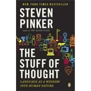 Stuff of Thought : Language as a Window into Human Nature by Pinker, Steven (Author), 9780143114246