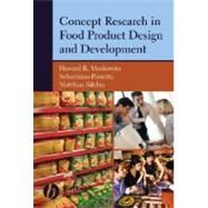 Concept Research in Food Product Design and Development by Moskowitz, Howard R.; Porretta, Sebastiano; Silcher, Matthias, 9780813824246