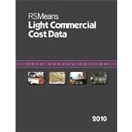 RS Means Light Commercial Cost Data 2010 by Kuchta, Robert J., 9780876294246