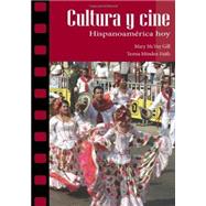 Cultura y cine: Hispanoamérica hoy by Gill, Mary McVey; Méndez-Faith, Teresa, 9781585104246