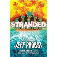 Stranded by Probst, Jeff; Tebbetts, Christopher, 9780142424247