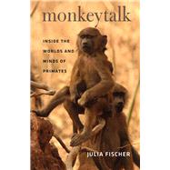 Monkeytalk by Fischer, Julia; Henry, Frederick B., Jr., 9780226124247