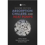 Absorption Chillers and Heat Pumps by Keith E. Herold; Reinhard Radermacher; Sanford A. Klein, 9780429174247