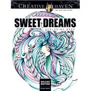 Creative Haven Deluxe Edition Sweet Dreams Coloring Book by Adatto, Miryam, 9780486814247